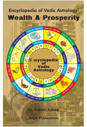 Encyclopedia of Vedic Astrology: Wealth & Prosperity